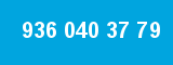 936 040 37 79